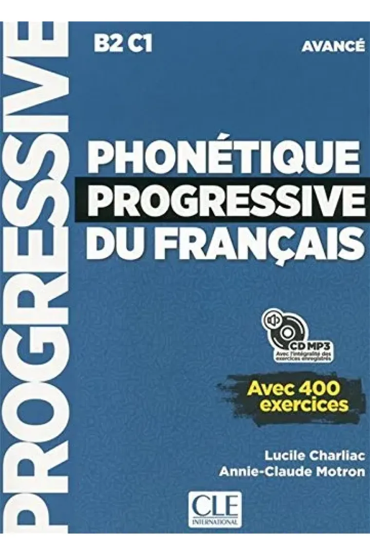 Phonetique progressive 2e edition: Livre avance + CD MP3 (B2/C1) - nouvelle (Progressive du français) (Francés)