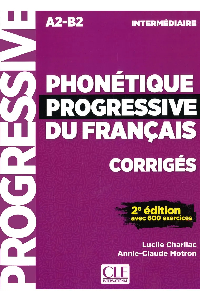 Phonétique progressive du français. Niveau intermédiaire. Corrigés. (Francés)