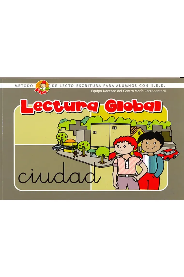 Método de lectura PIPE.Lectura global. Método de lectoescritura para alumnos con N.E.E.