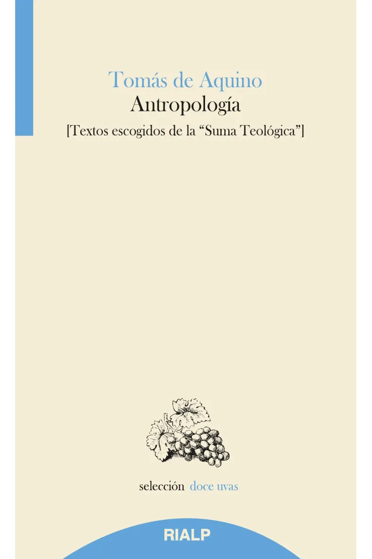 Antropología (Textos escogidos de la "Suma Teológica")