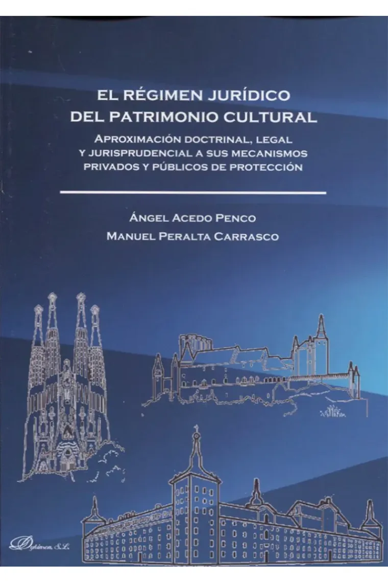 El régimen jurídico del Patrimonio Cultural.